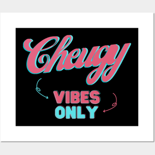 Cheugy Vibes Only Posters and Art